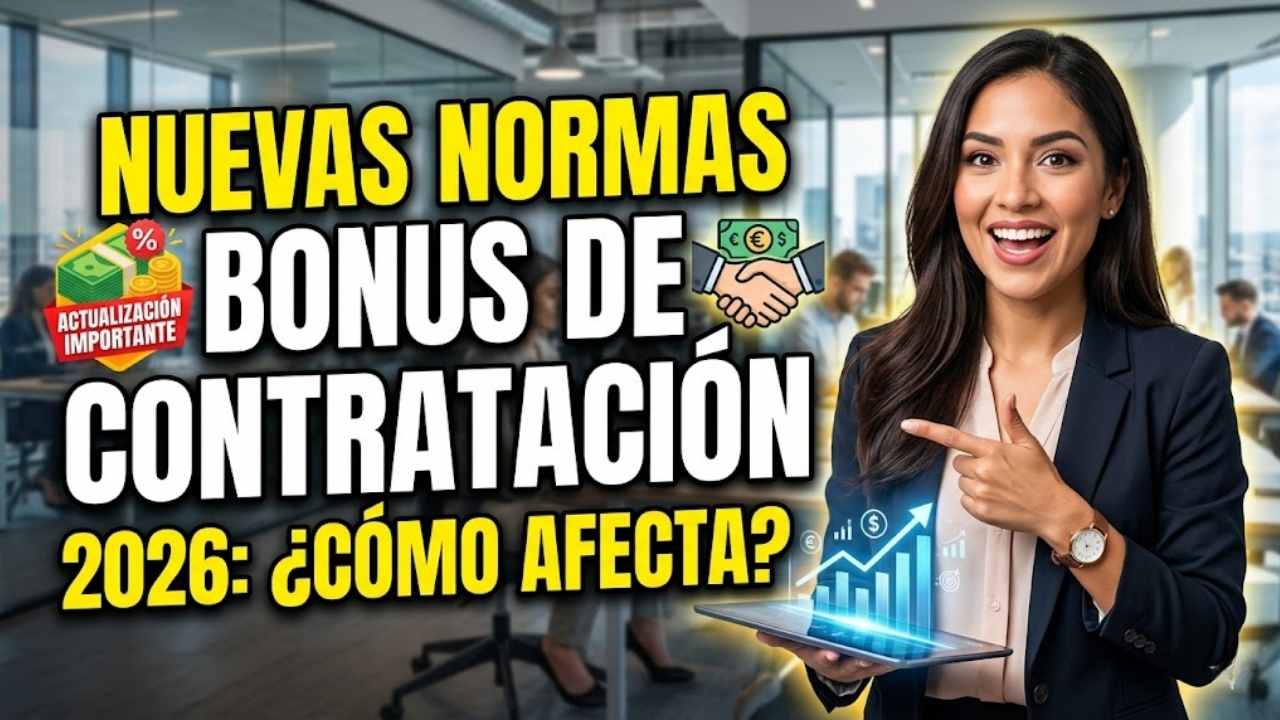 Nuevas Normas del Bonus de Contratación 2026: 8 Reglas Clave que Empresas Deben Cumplir Desde Abril